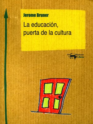 cover image of La educación, puerta de la cultura